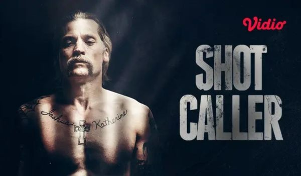 Sinopsis Film "Shot Caller", Kisah Perjuangan di Balik Jeruji Besi Untuk Bertahan Hidup